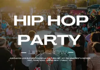 Let's Grow Hip Hop Party en Valencia