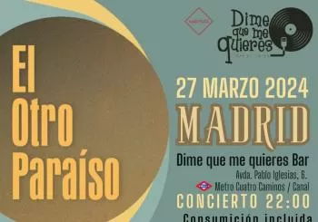 Concierto de El Otro Paraíso en Madrid