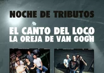 Noche de Tributos: El Canto del Loco + La Oreja de Van Gogh en Barcelona