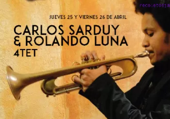 Recoletos Jazz Madrid: Carlos Sarduy & Rolando Luna Quartet - 26 ABR