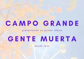 Concierto Campo Grande + Gente Muerta en Valladolid