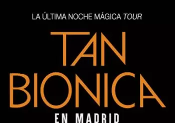 Tan Biónica: La Última Noche Mágica Tour en Madrid