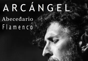 Árcangel, Abecedario flamenco, Ronda en MÁLAGA
