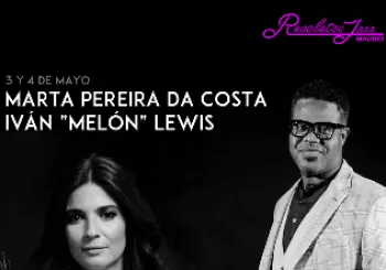 RECOLETOS JAZZ: MARTA PEREIRA DA COSTA & IVÁN MELÓN LEWIS - 3 MAY en MADRID