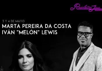 RECOLETOS JAZZ: MARTA PEREIRA DA COSTA & IVÁN MELÓN LEWIS - 4 MAY en MADRID