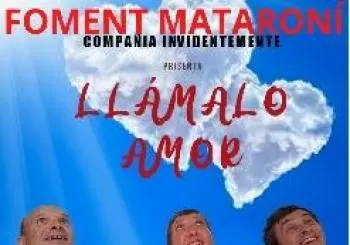 LLAMALO AMOR 4A REPRESENTACIÓ en BARCELONA