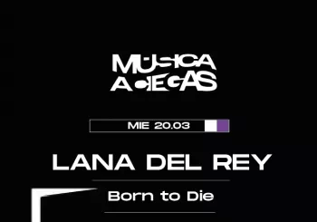 Musica a Ciegas: Lana del Rey, Born to Die en BARCELONA