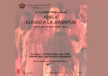 Adela, elogio a la juventud en ARANJUEZ (MADRID)