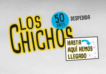 LOS CHICHOS | 