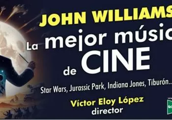 John Williams y la Mejor Música de Cine - Orquesta Filarmónica de España Madrid