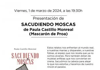 Presentación de 'Sacudiendo moscas', de Paula Castillo Monreal (Mascarón de Proa) en Madrid