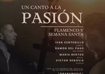 Un Canto a la Pasión. Semana Santa y Flamenco en GRANADA