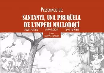 Presentació del llibre Santanyí, una preqüela de l’Imperi mallorquí