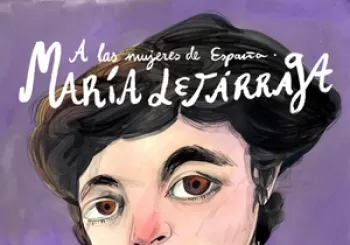 A LAS MUJERES DE ESPAÑA. MARÍA LEJÁRRAGA en MADRID