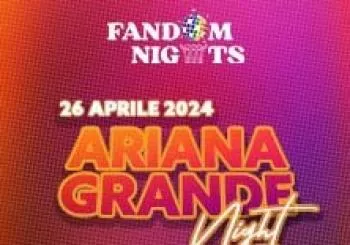 Ariana Grande Night - Milano