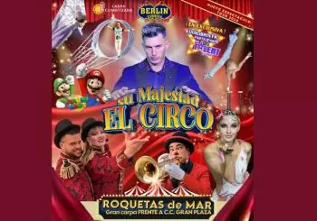 Circo Berlín Zirkus - Su Majestad - Roquetas de Mar
