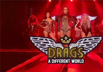 Drags A Different World en México