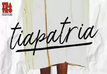 Encuentro de Teatro Argentino - Funciones - TÍA PATRIA en Barcelona