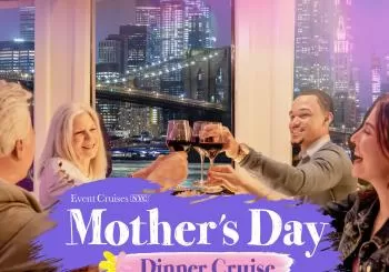 Premier Mother's Day Dinner Cruise 2024 en New York
