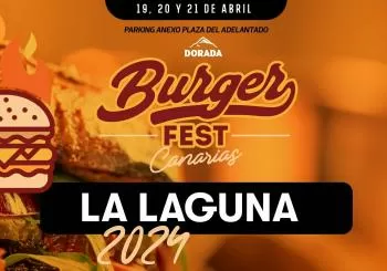 BURGER FEST VIP CANARIAS | Sábado 20 Abril en San Cristóbal de La Laguna