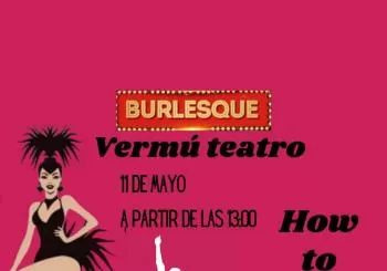 VERMÚ BURLESQUE con Inma Chopo y Alumnos en ZARAGOZA