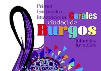 I Encuentro Intern. coros infantil y juvenil en BURGOS