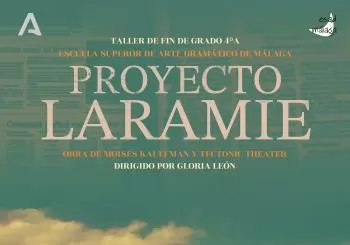 PROYECTO LARAMIE en MÁLAGA