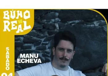 MANU ECHEVA en el Búho Real (Madrid)