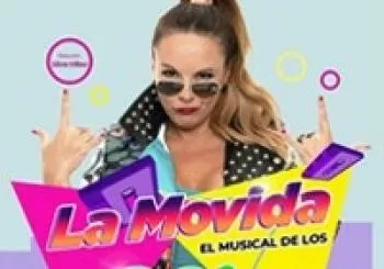 LA MOVIDA, EL MUSICAL DE LOS 80´S en MURCIA