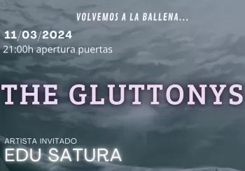 The Gluttonys + Edu Satura en Madrid