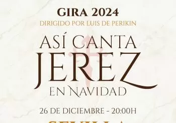 ASÍ CANTA JEREZ EN NAVIDAD - GIRA LA ESTRELLA - SEVILLA