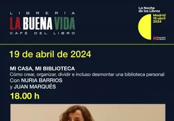 La Noche de los Libros. Mi casa, mi biblioteca. Con NURIA BARRIOS y JUAN MARQUÉS en Madrid