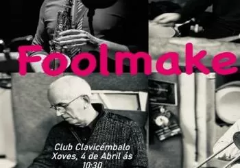 FOOLMAKERS en Lugo