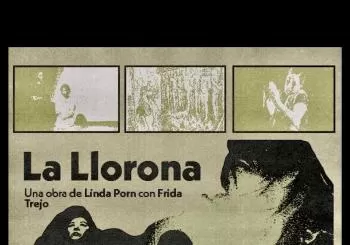“La llorona” con Linda Porn y Frida Trejo en Barcelona