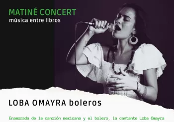 Matiné Concert invita a LOBA OMAYRA boleros en Granada