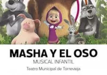 MASHA Y EL OSO - MUSICAL INFANTIL en Torrevieja