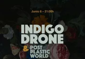 Indigo Drone + Post Plastic World en Maravillas Club en Madrid