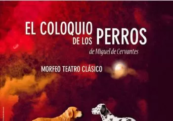 EL COLOQUIO DE LOS PERROS (MORFEO TEATRO) en SALAMANCA
