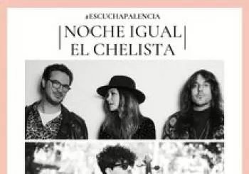 'ESCUCHA PALENCIA' Presentación de NOCHE IGUAL + EL CHELISTA En Guardo