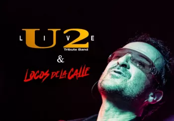 Noche de Tributos: U2LIVE y Locos de la Calle en Madrid