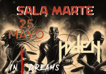 HYDEN + IN DREAMS + DYSFORIA EN CONCIERTO - SALA MARTE en Málaga