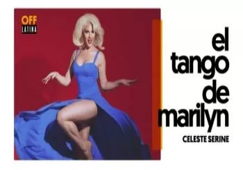 El tango de Marilyn en Madrid