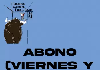 Abono - I Congreso Nacional Toro de Cajón en TOLEDO