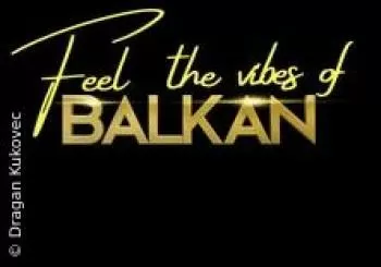 Feel The Vibes Of Balkan en FRIEDRICHSHAFEN