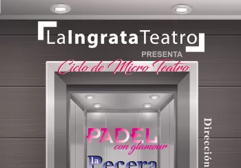 La Ingrata Teatro - Ciclo de Micro Teatro en Sala El Gallinero en Sevilla