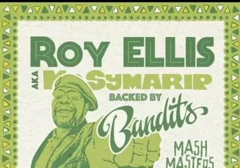 XII Aniversari Mash Masters - Roy Ellis (Mr.Symarip) + Bandits + altres x confirmar en VILA-REAL (PLANA BAIXA)