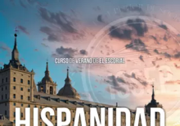 Hispanidad: (Geo)política, Cultura y Universalidad en San Lorenzo de El Escorial