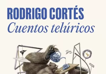 “CUENTOS TELÚRICOS” de RODRIGO CORTÉS en Sevilla