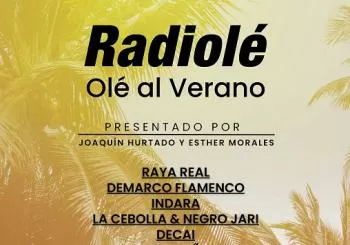 RADIOLÉ: OLÉ AL VERANO 2024 en SEVILLA