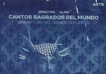 CANTOS SAGRADOS ANCESTRALES con SHARIF CASTRO y ERNESTO PUERTO - DIRECTOS AL ALMA - en Alicante